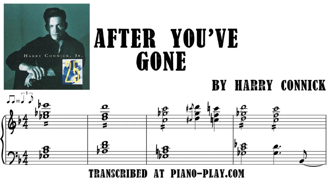 Harry Connick - After You've Gone Transcription