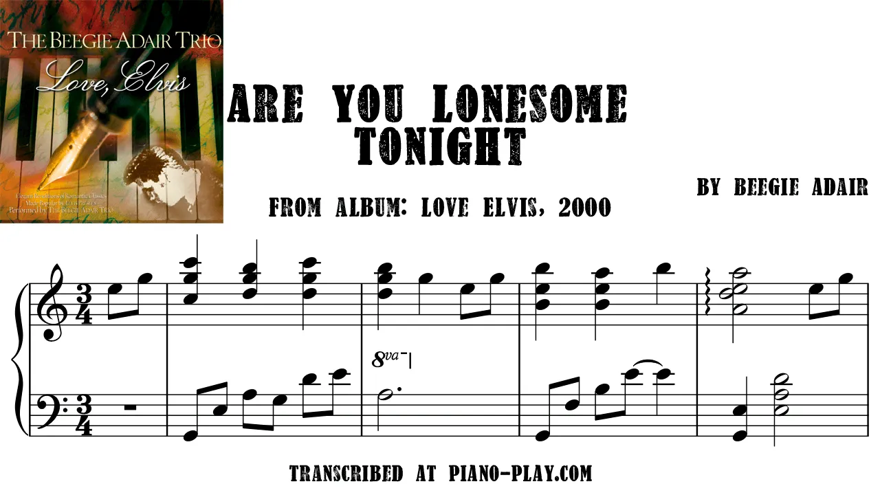 Beegie Adair - Are You Lonesome Tonight Full Transcription Sample