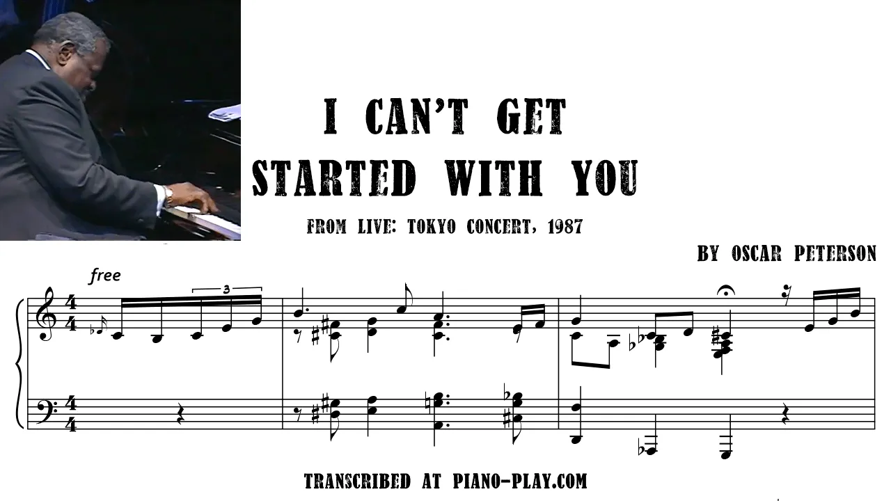 Oscar Peterson - I Can't Get Started With You Full Transcription Sample