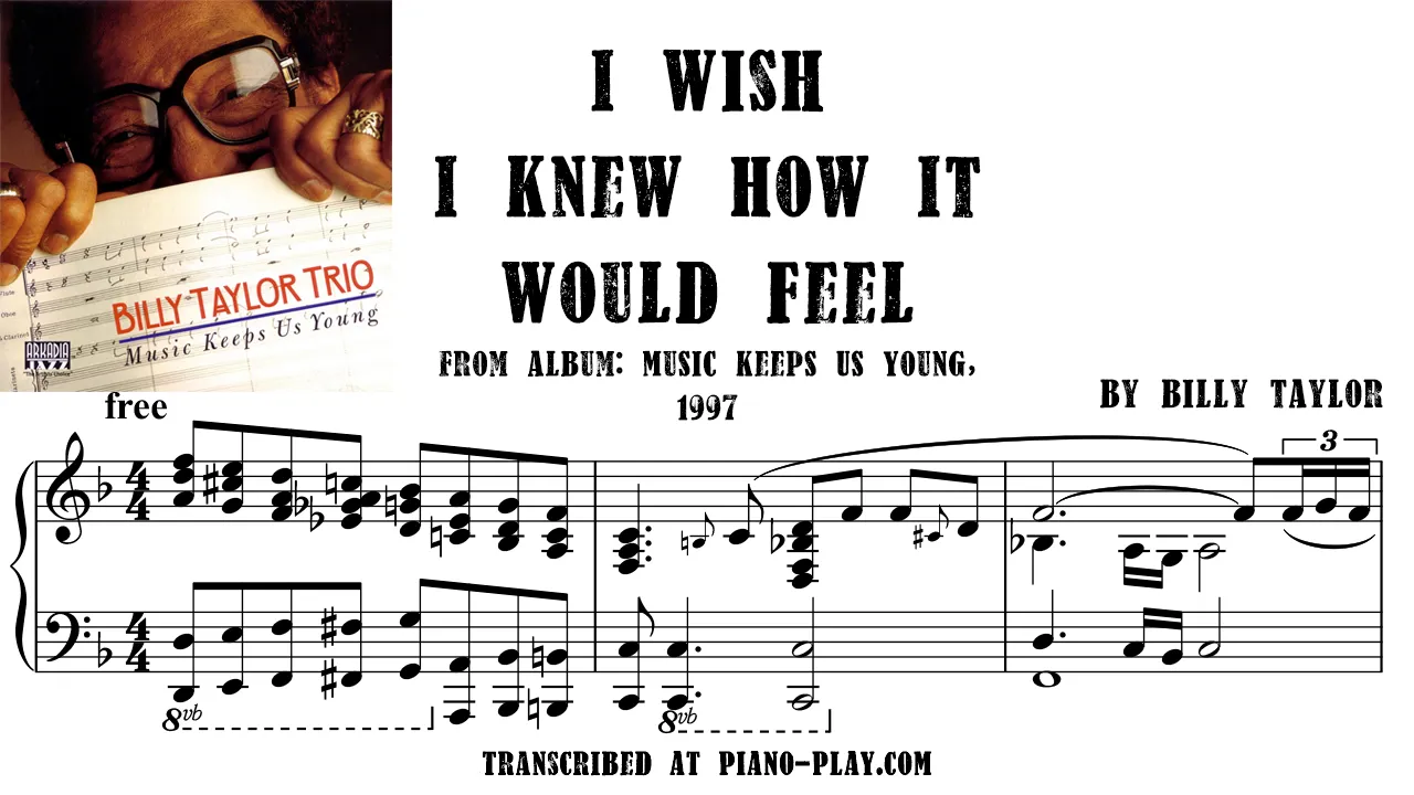Billy Taylor - I Wish I Knew How It Would Feel To Be Free Transcription