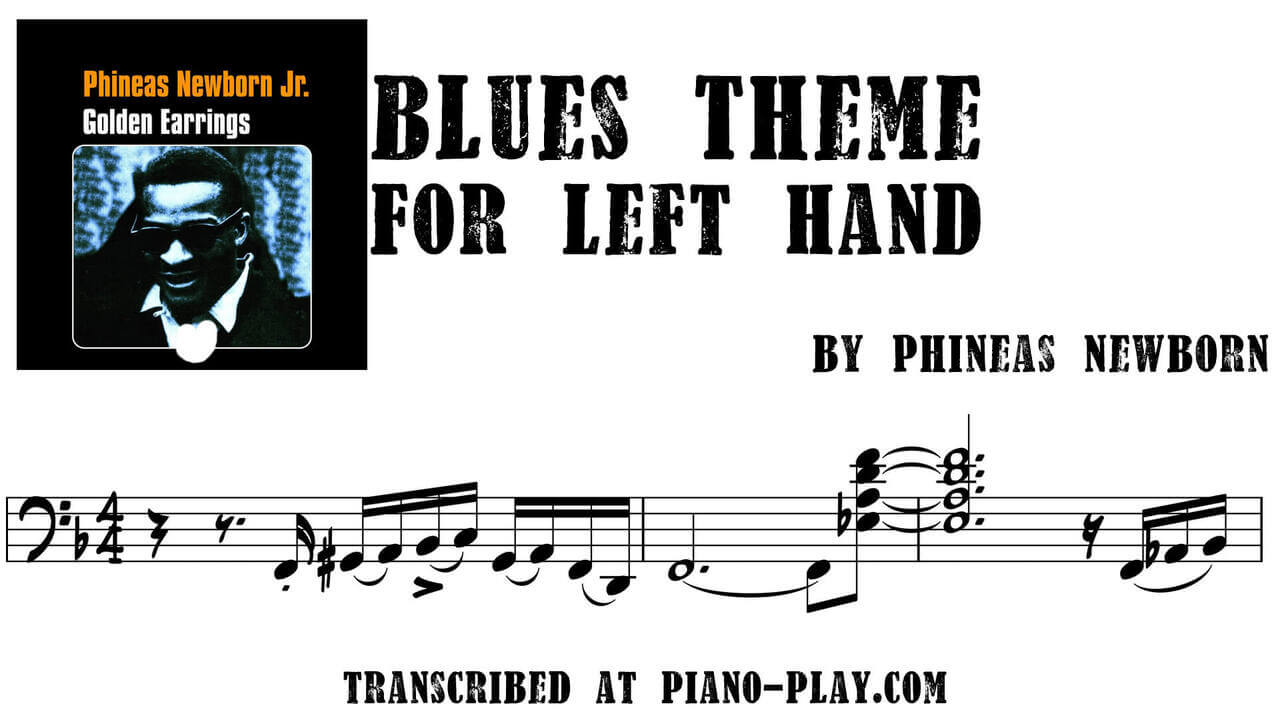 transcription Blues theme for left hand - Phineas Newborn