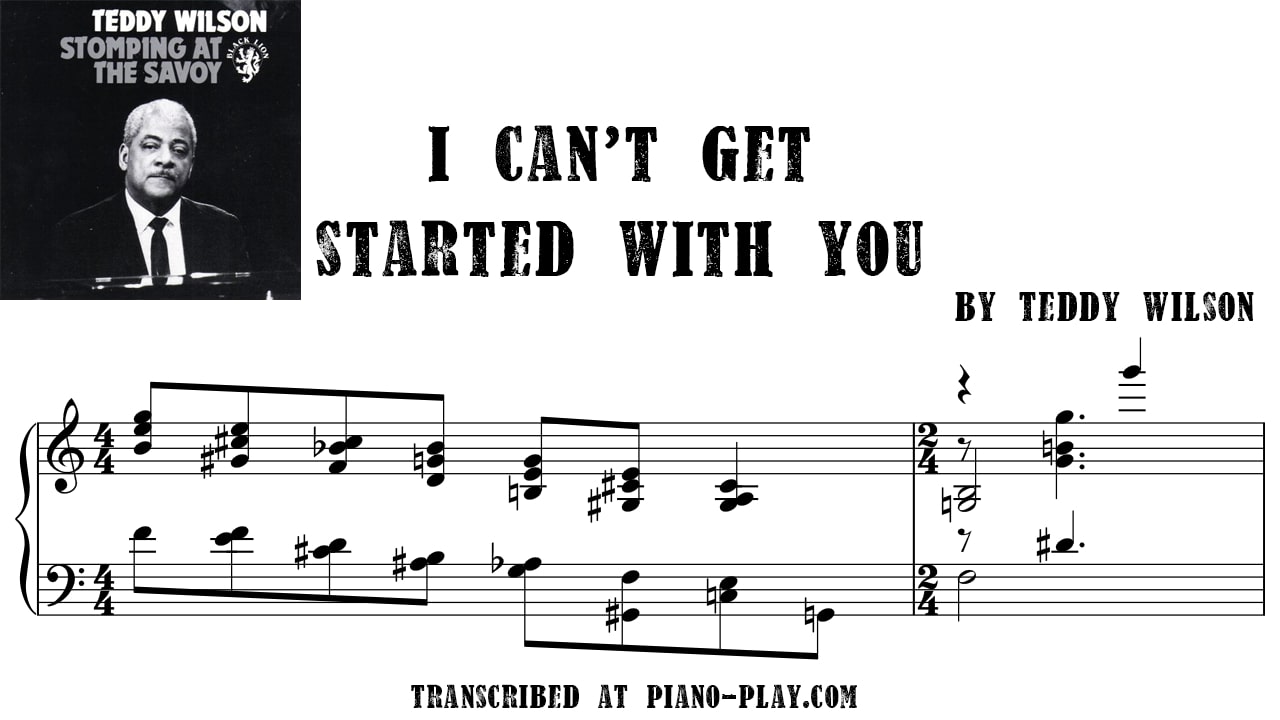 transcription I can't get started with you - Teddy Wilson