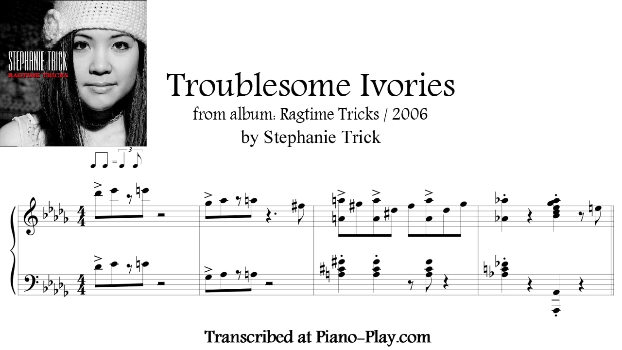 transcription Troublesome Ivories - Stephanie Trick